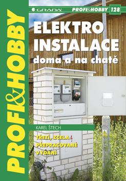 Kniha: Elektroinstalace doma a na chatě - Karel Štech