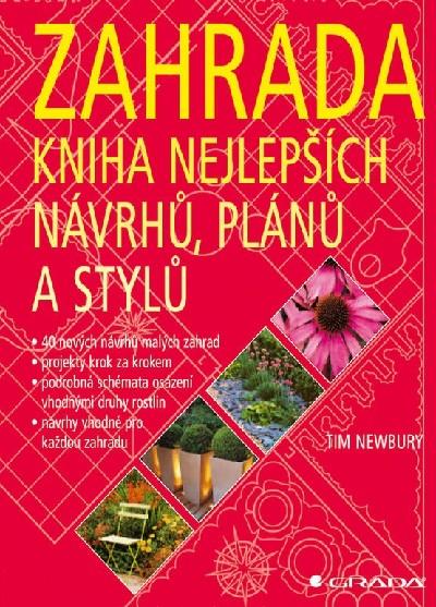 Kniha: Zahrada - kniha nejlepších návrhů, plánů a stylů - Newbury Tim