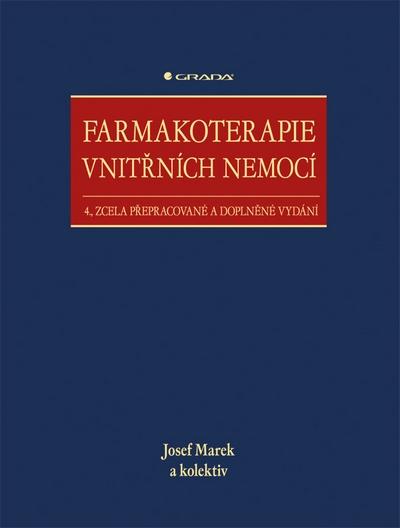 Kniha: Farmakoterapie vnitřních nemocí - 4. vydání - Josef a kolektiv Marek