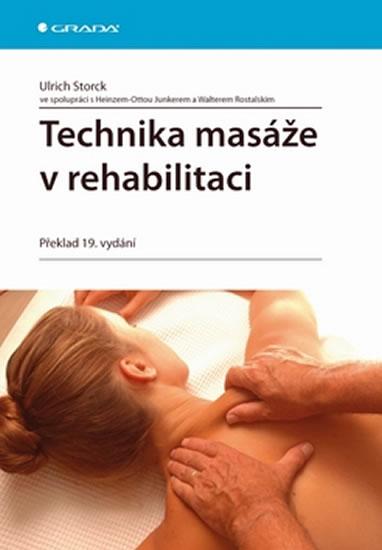 Kniha: Technika masáže v rehabilitaci - Storck Ulrich