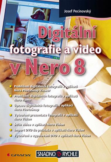 Kniha: Digitální fotografie a video v Nero 8 - Pecinovský Josef