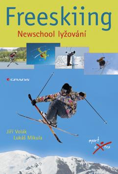 Kniha: Freeskiing - Volák, Mikula Lukáš, Jiří
