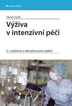 Kniha: Výživa v intenzivní péči - Zadák Zdeněk