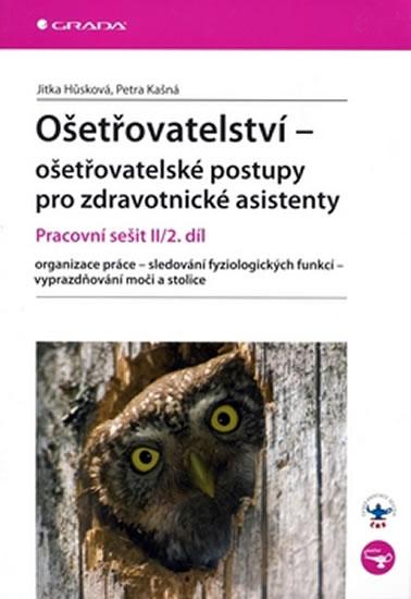 Kniha: Ošetřovatelství-prac.sešit 2-2díl - Hůsková Jitka