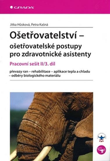 Kniha: Ošetřovatelství-prac. sešit 2-3 díl - Hůsková Jitka