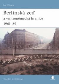 Berlínská zeď a vnitroněmecká hranice 1961-89