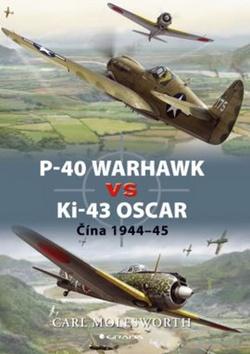 Kniha: P–40 Warhawk vs Ki–43 Oscar - Carl Molesworth