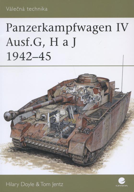 Kniha: Panzerkampfwagen IV Ausf.G, H a J - 1942–45 - Hilary Doyle