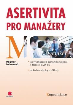 Kniha: Asertivita pro manažery - Lahnerová Dagmar