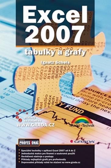Kniha: Excel 2007 - tabulky a grafy - Schels Ignatz