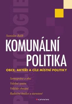 Kniha: Komunální politika - Stanislav Balík