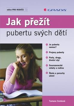 Kniha: Jak přežít pubertu svých dětí - Cenková Tamara