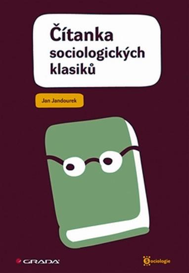 Kniha: Čítanka sociologických klasiků - Jandourek Jan