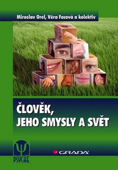 Kniha: Člověk, jeho smysly a světkolektív autorov