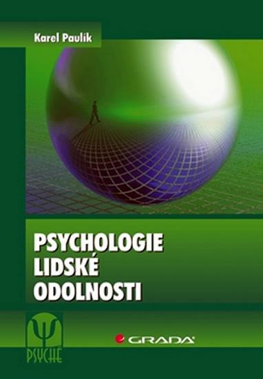 Kniha: Psychologie lidské odolnosti - Paulík Karel