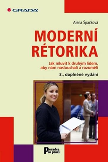 Kniha: Moderní rétorika - Špačková Alena