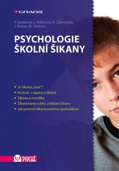 Kniha: Psychologie školní šikany - Janošová Pavlína