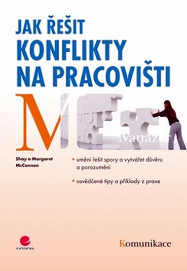 Kniha: Jak řešit konflikty na pracovišti - McConnon Shay a Margaret