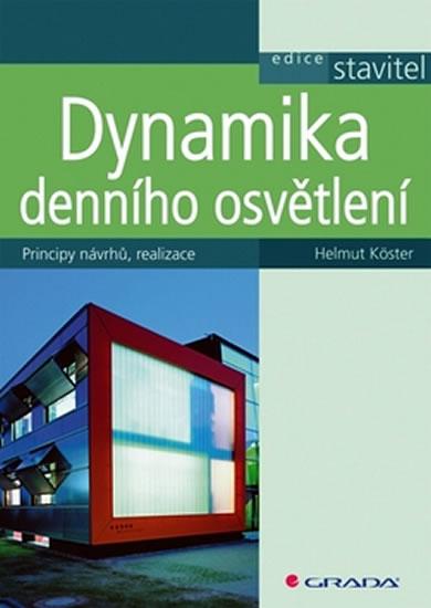 Kniha: Dynamika denního osvětlení - Köster Helmut