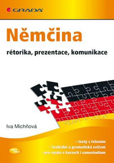 Kniha: Němčina – Rétorika, prezentace, komunikace - Michňová Iva