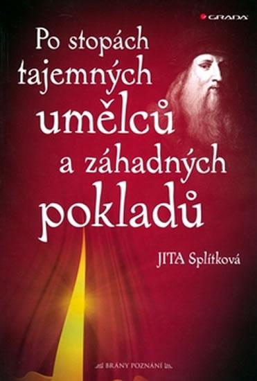 Kniha: Po stopách tajemných umělců a záhadných - Splítková Jita