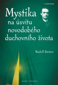 Mystika na úsvitu novodobého duchovního života