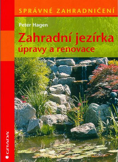 Kniha: Zahradní jezírka - úpravy a renovace - Hagen Peter