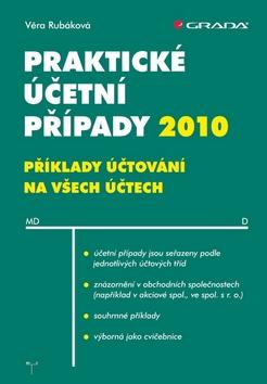 Kniha: Praktické účetní příklady 2010 - Rubáková, Šlézarová Daniela, Věra