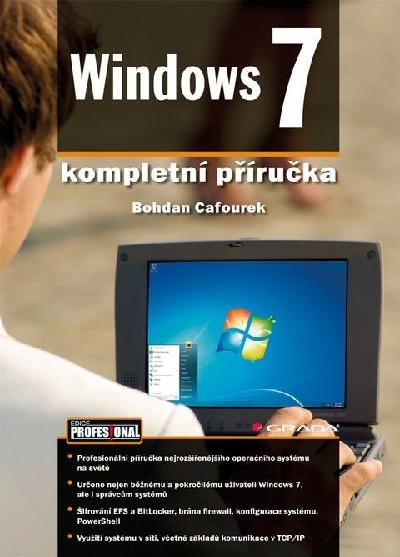 Kniha: Windows 7 - kompletní příručka - Cafourek Bohdan