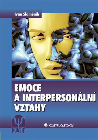 Kniha: Emoce a interpersonální vztahy - Slaměník Ivan
