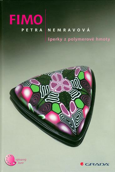 Kniha: Fimo - Šperky z polymerové hmoty - Nemravová Petra
