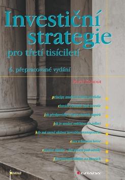 Kniha: Investiční strategie pro třetí tisíciletí - Pavel Kohout