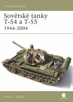 Kniha: Sovětské tanky T-54 a T-55 - 1944-2004 - Zaloga Steven J.