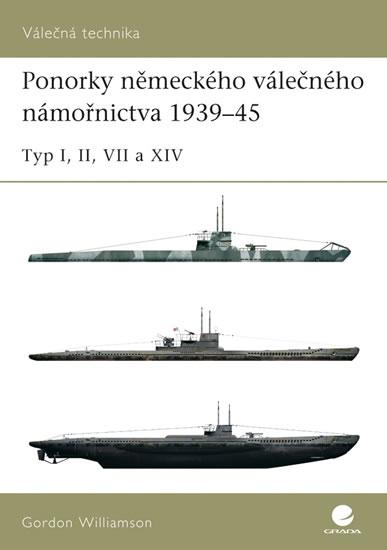 Kniha: Ponorky německého válečného námořnictva 1939–45 – 2. díl - Williamson Gordon