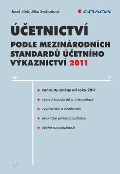 Kniha: Účetnictví podle IFRS 2011 v příkladech - Svobodová Jitka