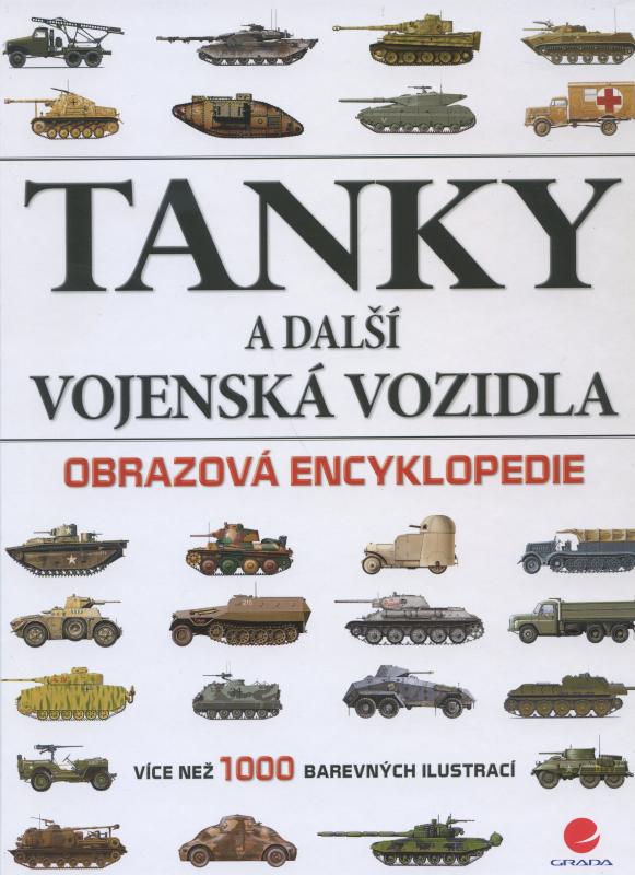 Kniha: Tanky a dalsí vojenská vozidla - Robert Jacklson