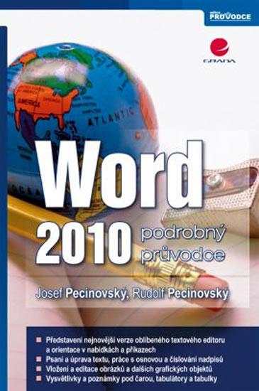 Kniha: Word 2010 podrobný průvodce - Pecinovský, Pecinovský Rudolf, Josef