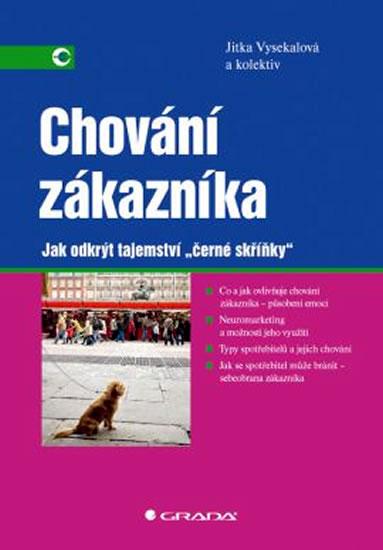 Kniha: Chování zákazníka - Jak odkrýt tajemství -černé skříňky- - Vysekalová Jitka