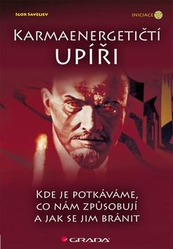 Kniha: Karmaenergetičtí upíři - Igor Saveljev