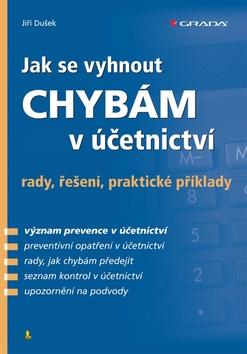 Kniha: Jak se vyhnout chybám v účetnictví - Dušek Jiří