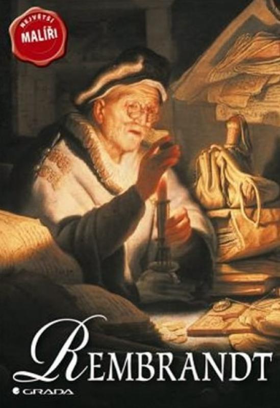 Kniha: Rembrandt - Největší malíři - Spence David J.