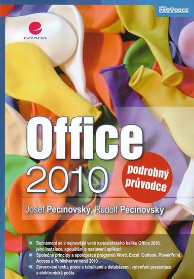 Kniha: Office 2010 podrobný průvodce - Pecinovský Josef