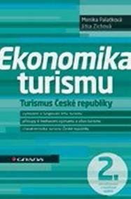Ekonomika turismu - Turismus České republiky - 2. vydání