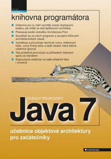 Kniha: Java 7 - učebnice objektové architektury - Pecinovský Rudolf