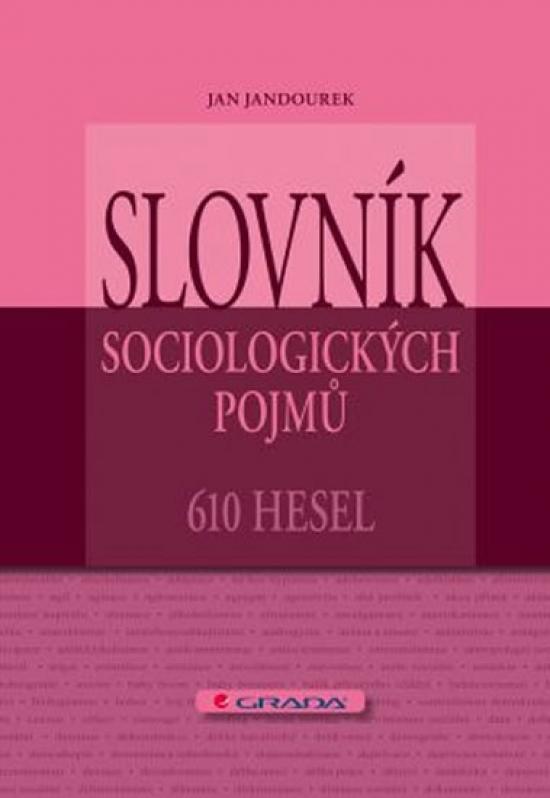 Kniha: Slovník sociologických pojmů - 610 hesel - Jandourek Jan