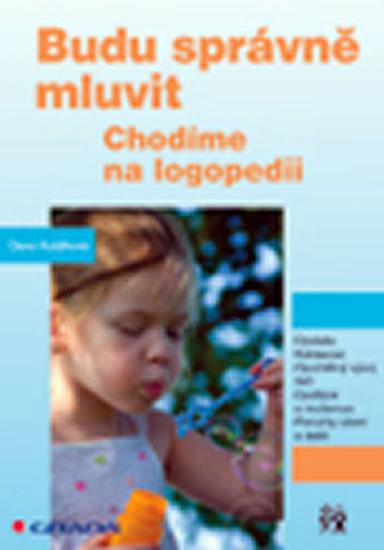 Kniha: Budu správně mluvit - Chodíme na logopedii - Kutálková Dana