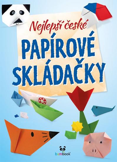 Kniha: Nejlepší české papírové skládačky - kolektiv autorů