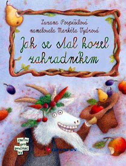 Kniha: Jak se stal kozel zahradníkem - Pospíšilová Zuzana