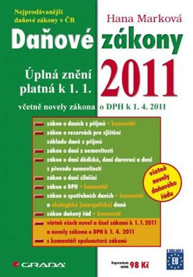 Kniha: Daňové zákony 2011 - Úplná znění platná k 1. 1. 2011 - Marková Hana