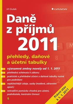 Kniha: Daně z příjmů 2011 - Dušek Jiří